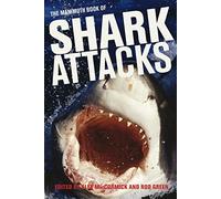 Mammoth Book of Shark Attacks, The