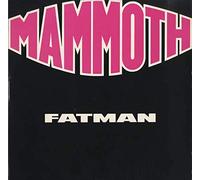 Mammoth - Fatman