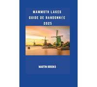 MAMMOTH LAKES GUIDE DE RANDONNÉE 2025