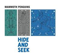 MAMMOTH PENGUINS - Hide and Seek by MAMMOTH PENGUINS