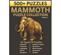 Mammoth Puzzle Collection Volume 1: 500+ Puzzles for Adults: 10 Types Including 7 Sudoku Variations, Crosswords, Wordsearches, Kakuro, and 3D Mazes