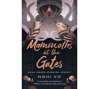 Mammoths at the Gates