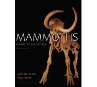 Mammoths: Giants of the Ice Age
