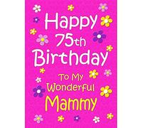 Mammy 75th Birthday Card (Pink) - From Son Daughter Gift Idea Greeting Blank Inside Envelope Included UK