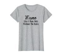Mamo Design: Like A Mom Only Without The Rules T-Shirt