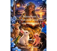 Mamoune Raconte-moi une Histoire: TOME 2
