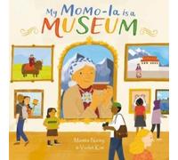 Mamta Nainy My Momo-la is a Museum Hardback Book Mamta Nainy Multicolor