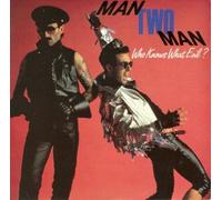 Man 2 Man - Who Knows What Evil?
