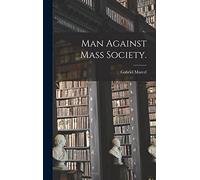 Man Against Mass Society.