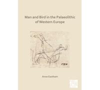 Man and Bird in the Palaeolithic of Western Europe