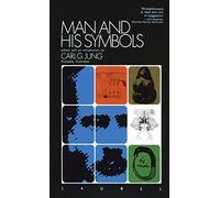 Man and His Symbols by Carl Gustav Jung, Joseph L Henderson, M.-L. von Franz, Aniela Jaffe, Jolande Jacobi (June 1, 1997) Mass Market Paperback
