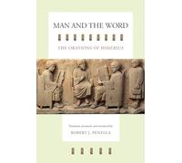 Man and the Word: The Orations of Himerius (Transformation of the Classical Heritage)