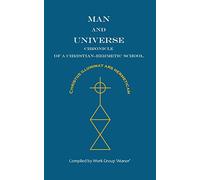 Man and Universe. Chronicle of a Christian-Hermetic School