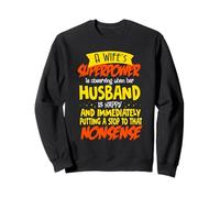 Man and Wife Jokes - A Wife's Superpower T-Shirt Sweatshirt