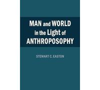 Man and World in the Light of Anthroposophy