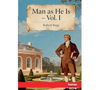 Man as He is: Vol. I
