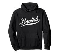 Man Boys Funny Gift Idea Humour First Name for Baptiste Pullover Hoodie