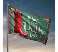 Man Cabe Decor What Would Dolly Do? Flag Flags For Guys Porch Sign(120X180CM)
