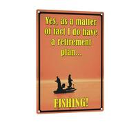 Man Cave Decor 12 X 8 Inch As A Matter Of Fact I Do Have A Retirement Plan Fishing Tin Sign Nostalgic Metal Sign Home For Culb Bar Cafe Vintage
