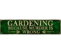 Man Cave Decor Vintage Wall Decor Gardening Because Murder is Wrong Vintage Tin Signs Funny Street Metal Signs for Home Garage Wall Bar Decor 4x16 in