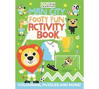 Man City Footy Fun Activity Book: For 3-7 year olds (Children's Activity Book)