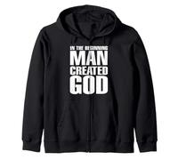 Man Created God Anti Religion Atheist atheism Zip Hoodie