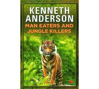 Man-eaters and Jungle Killers