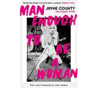 Man Enough to Be a Woman: (Serpent's Tail Classics Main - Classic Edition)