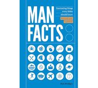 Man Facts: Fascinating Things Every Bloke Should Know