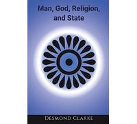 Man, God, Religion, and State