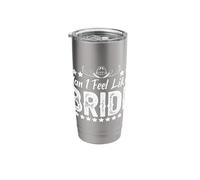 Man I Feel Like A Bride Western Bachelorette Stainless Steel Insulated Tumbler