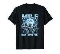 Man I Love Feet Milf DILF Funny Alpha Wolf Bootleg Meme Value Graphic T-Shirt