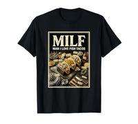 Man I Love Fish Tacos Milf T-Shirt