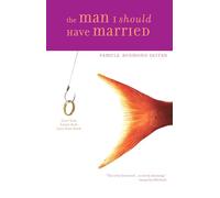 MAN I SHOULD HAVE MARRIED