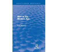 Man in the Modern Age (Routledge Revivals)