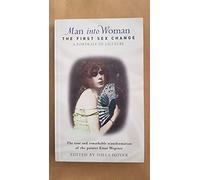 Man into Woman: The First Sex Change