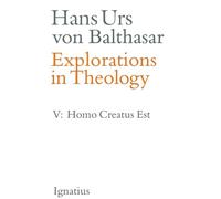 Man is Created (Vol. V): Man Is Created Volume 5 (Explorations in Theology)