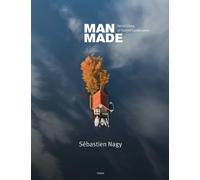 Man Made : Aerial Views of Human Landscapes