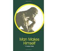 Man Makes Himself: No. 2 (New Thinker's Library)