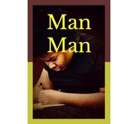 Man Man: The Original Script and Novel