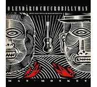 O Lendário Chucrobillyman - Man Monkey