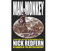 Man-monkey: In Search of the British Bigfoot