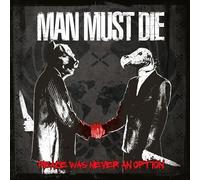 Man Must Die - Peace Was Never An Option