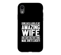 Man, My Wife Is Lucky - Funny Lucky Wife Case for iPhone XR