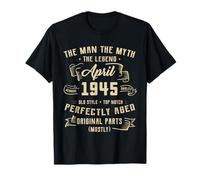 Man Myth Legend April 1945 80th Birthday Tee 80 Years Old T-Shirt