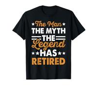 Man Myth Legend Has Retired Retirement Dad Grandpa T-Shirt