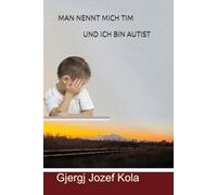 MAN NENNT MICH TIM UND ICH BIN AUTIST: Roman