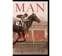 Man O' War: A Legend Like Lightning