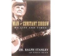 Man of Constant Sorrow: My Life and Times