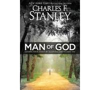 Man of God: Leading Your Family by Allowing God to Lead You